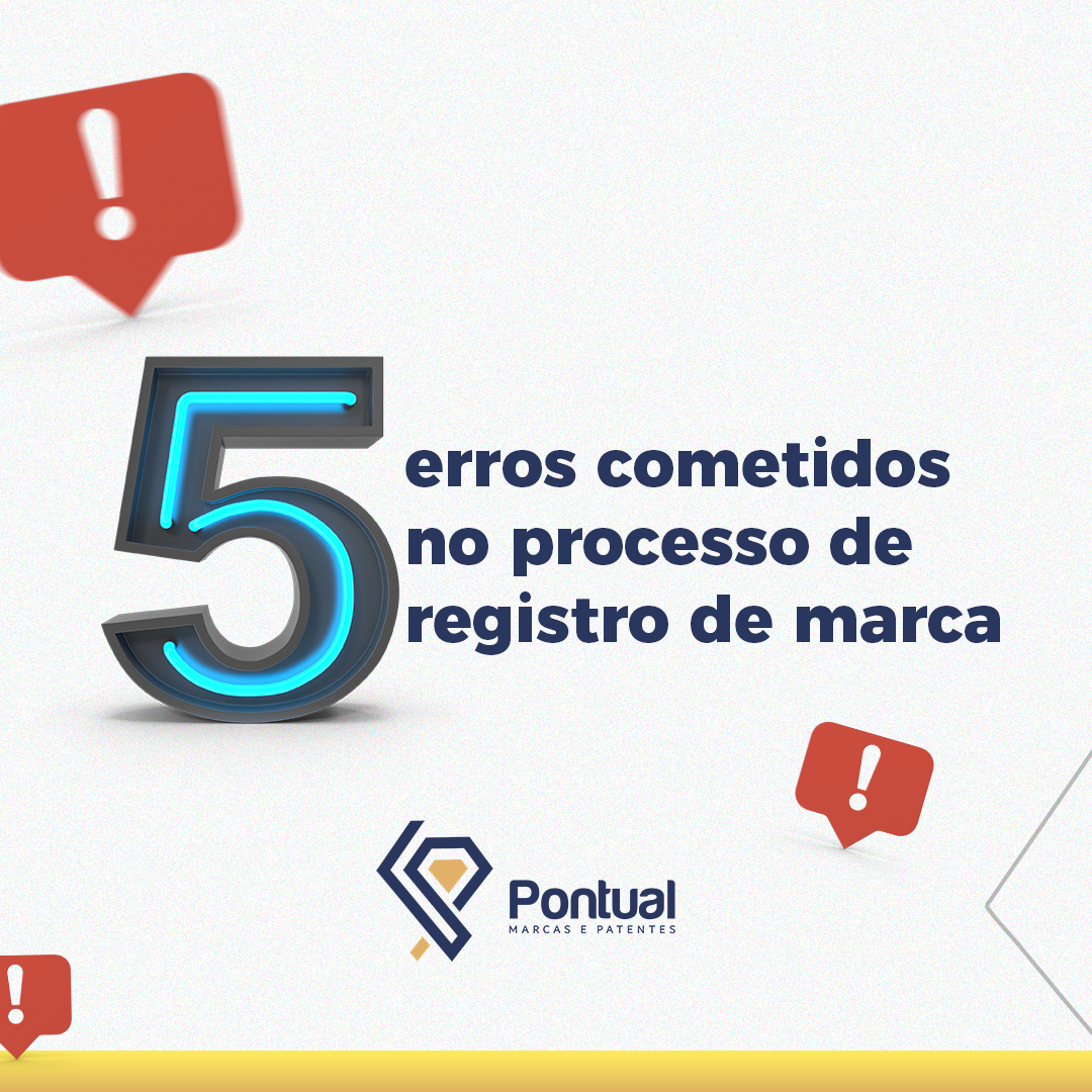 Os 5 maiores erros cometidos no processo de registro de marca