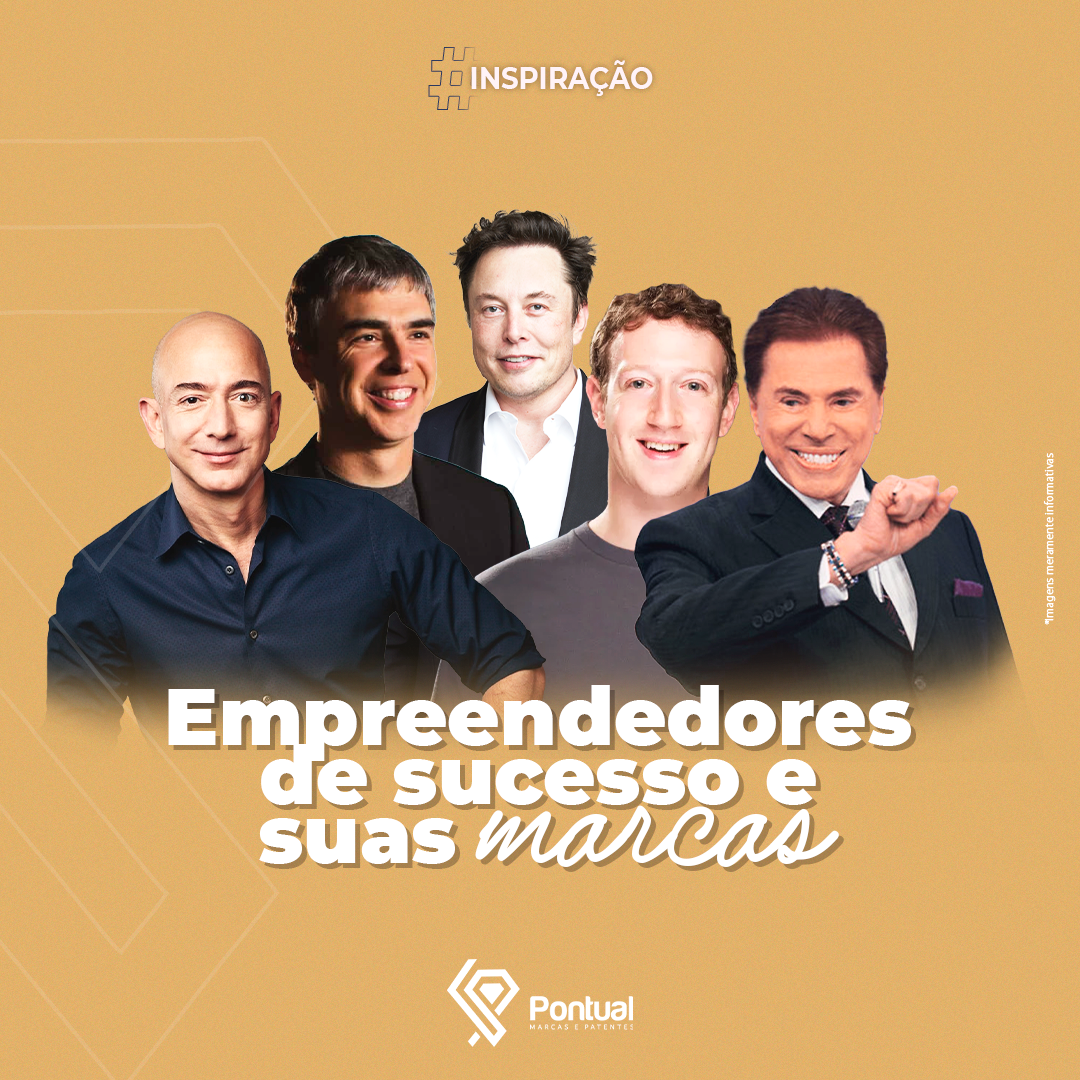 Empreendedores de sucesso e suas marcas