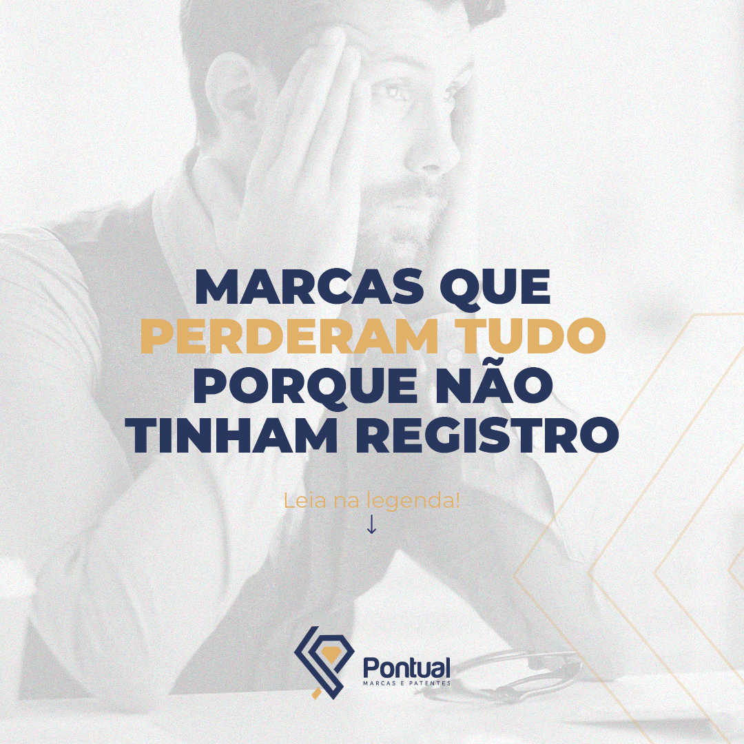 Marcas que perderam tudo porque não tinham registro