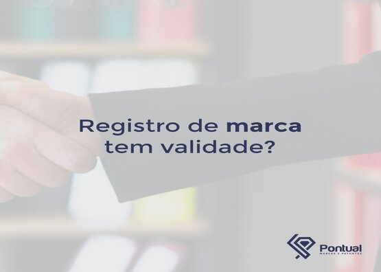 Registro de Marca tem validade?