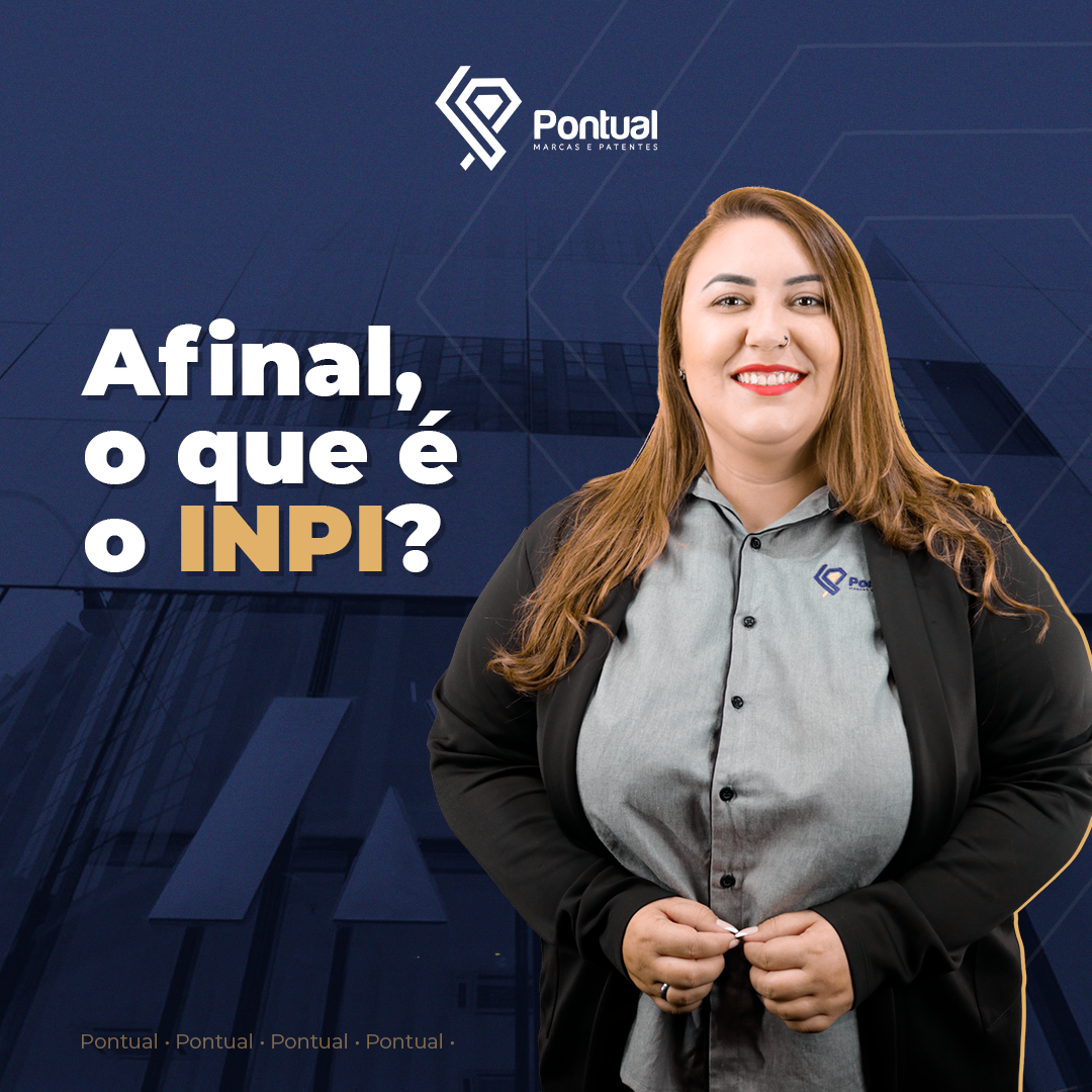 Afinal, o que é o INPI?