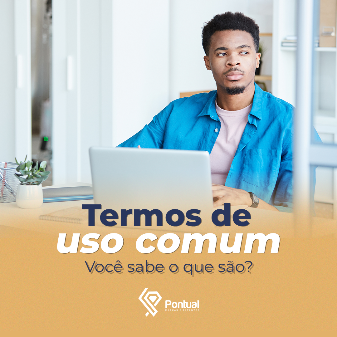 Você sabe o que são | Termos de uso comum?