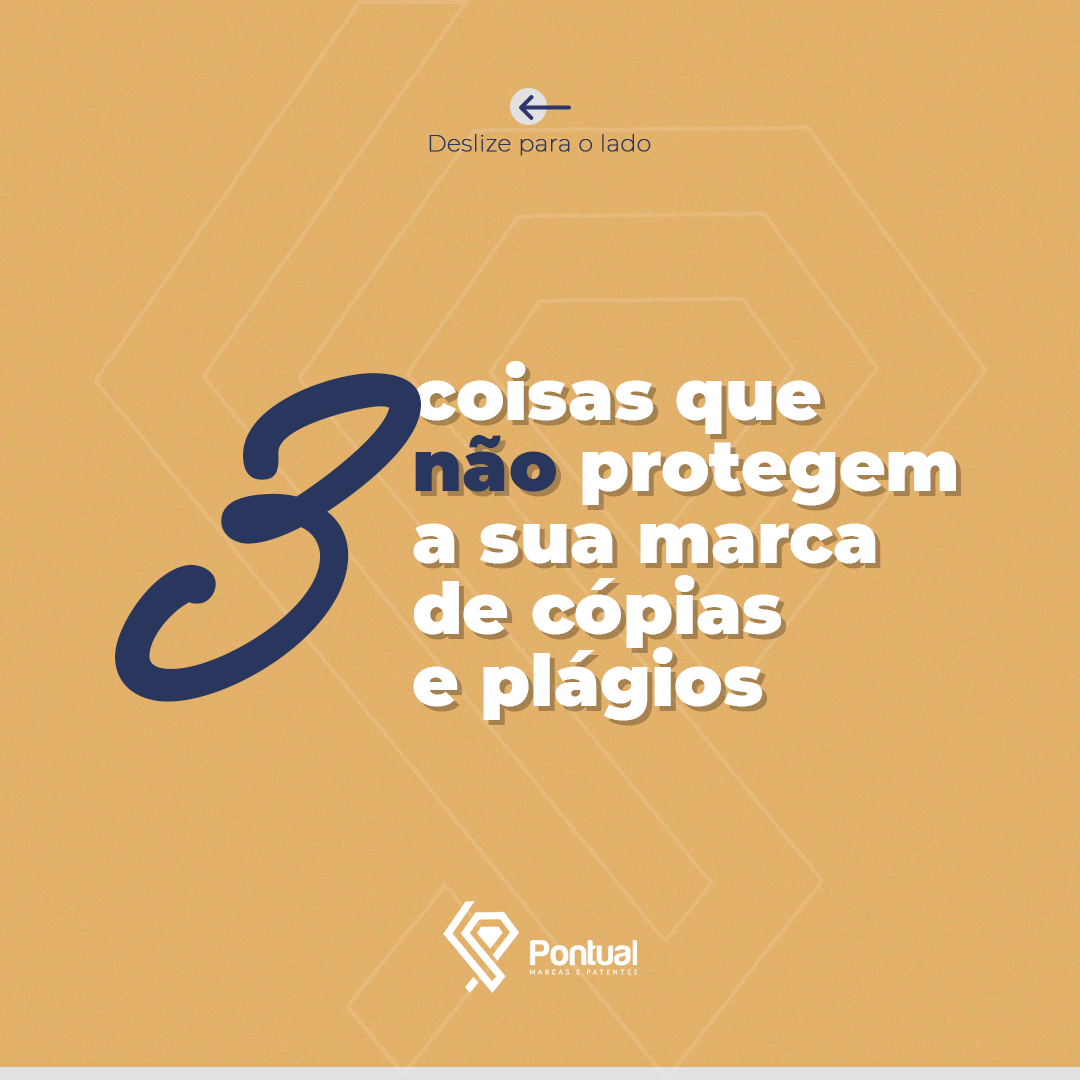 3 Coisas que não protegem a sua marca de cópias e plágios