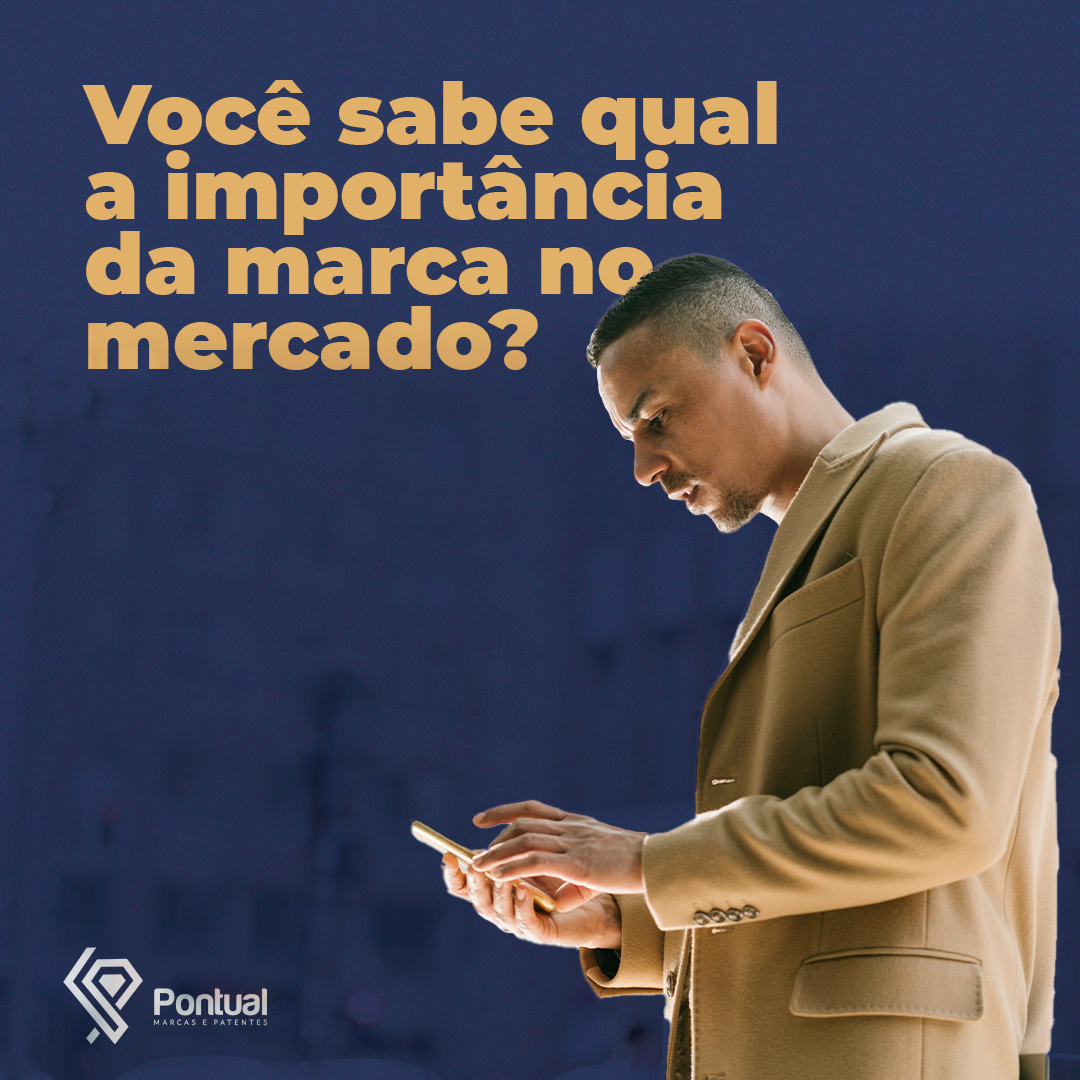 Você sabe qual é a importância da marca no mercado?