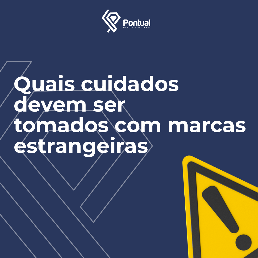 Quais cuidados devem ser tomados com marcas estrangeiras