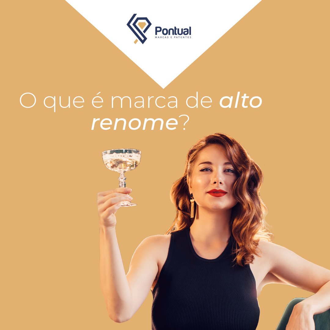 O que é marca de alto renome?