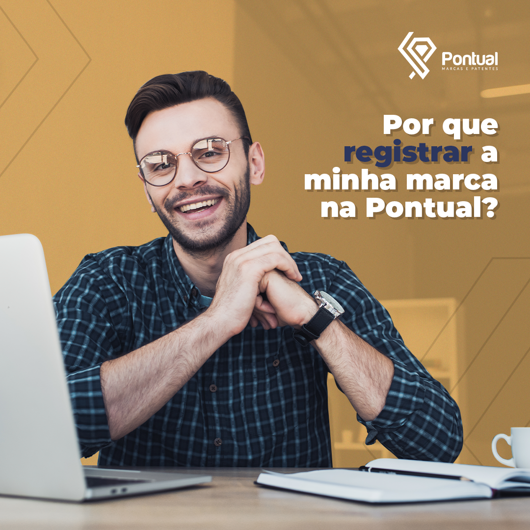 Por que registrar a minha marca na Pontual?