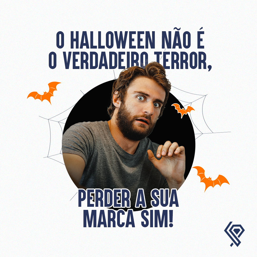 O Halloween não é o verdadeiro terror, perder a sua marca sim!