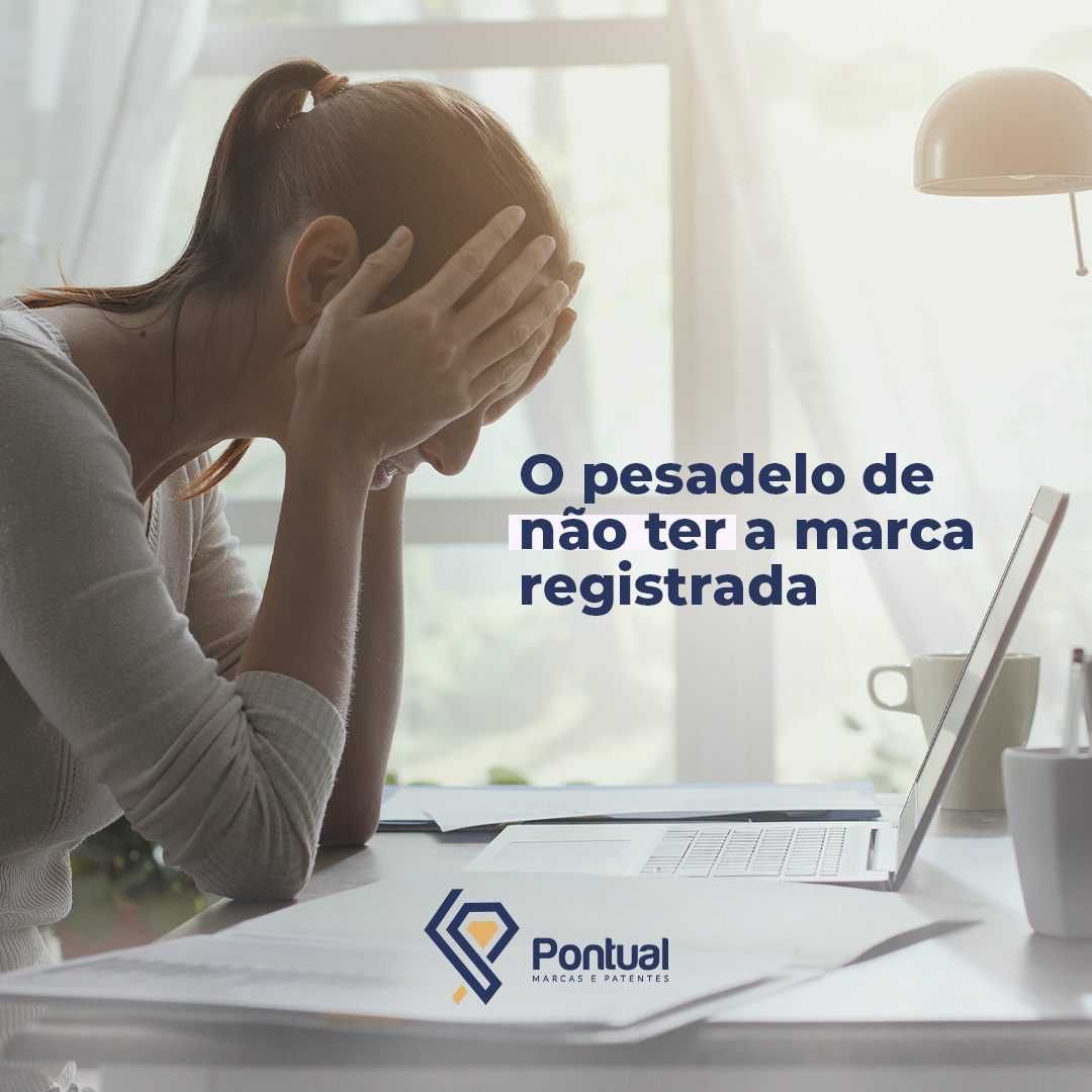 O pesadelo de não ter a marca registrada