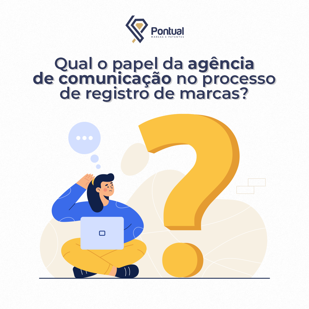 Qual o papel da agência de comunicação no processo de registro de marcas?