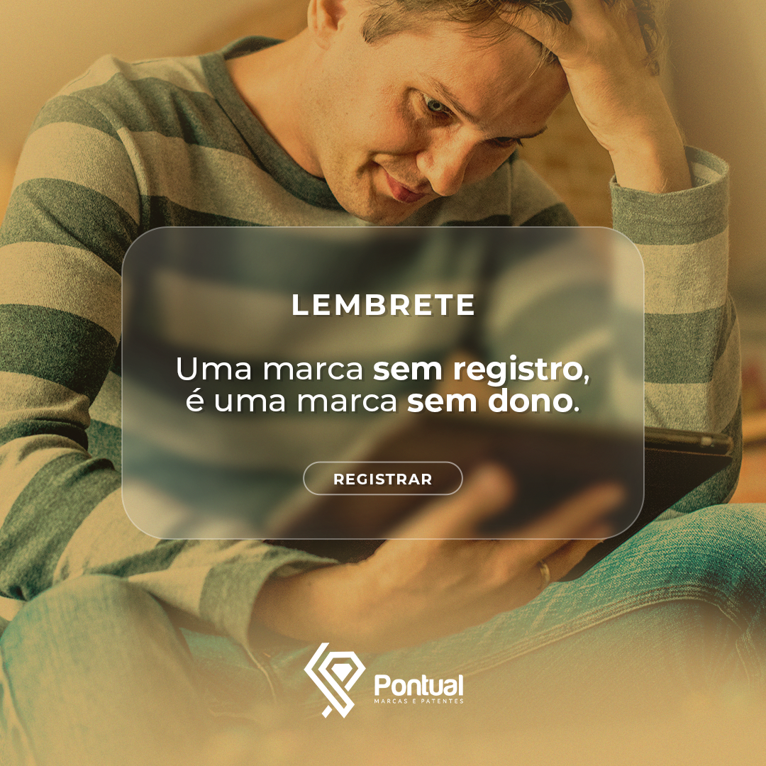 Uma marca sem registro, é uma marca sem dono