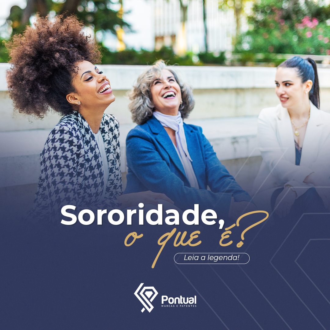 Sororidade, o que é?