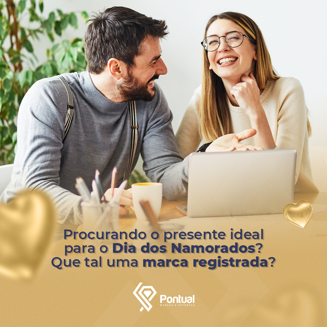 Procurando o presente ideal para o Dia dos Namorados? Que tal uma marca registrada!