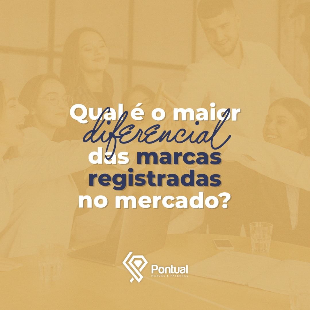 Qual é o maior diferencial das marcas registradas no mercado?