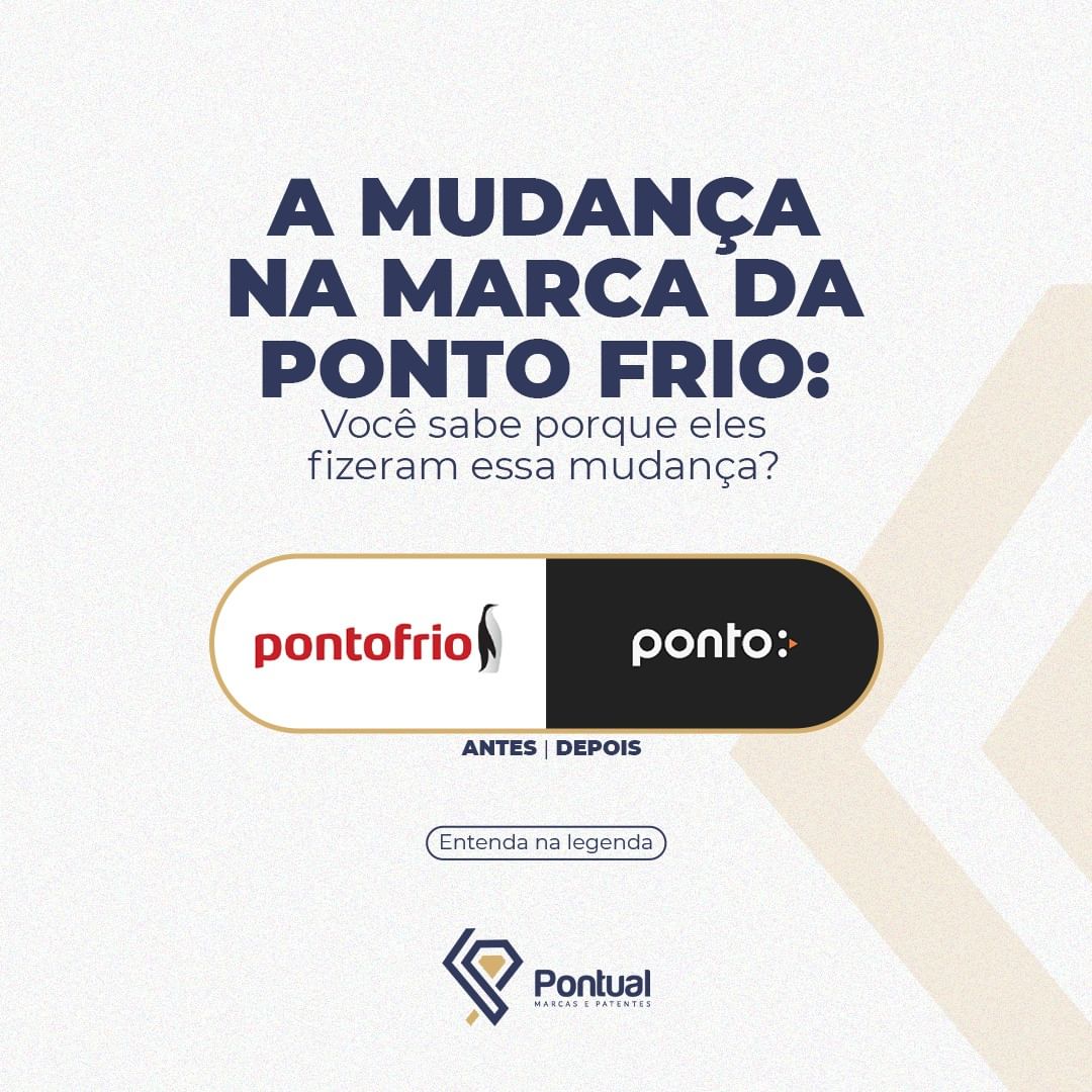 A mudança na marca da ponto frio: Você sabe porque eles fizeram essa mudança?