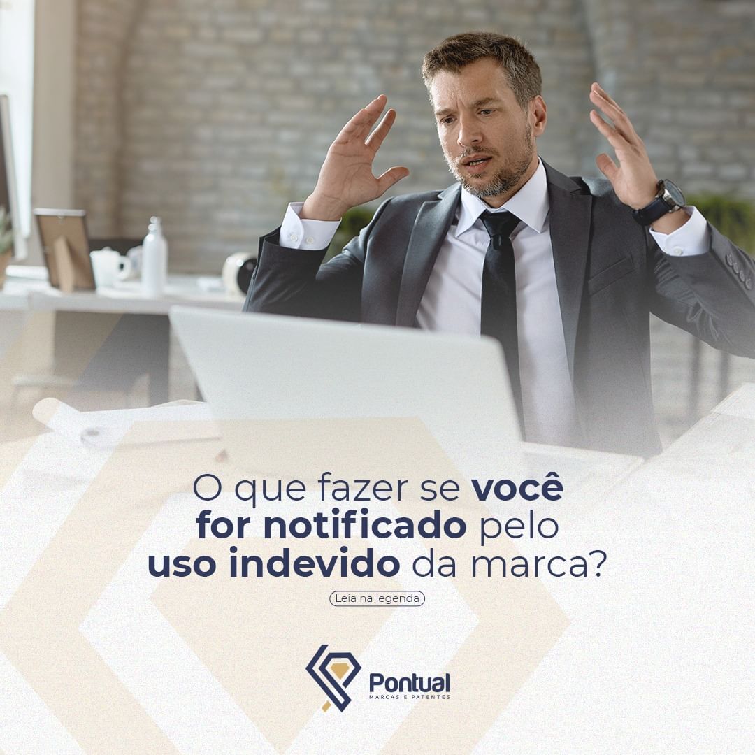 O que fazer se você for notificado pelo uso indevido da marca?