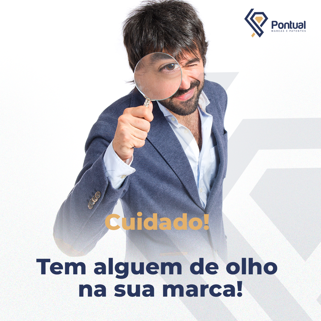 Cuidado! Tem alguém de olho na sua marca!