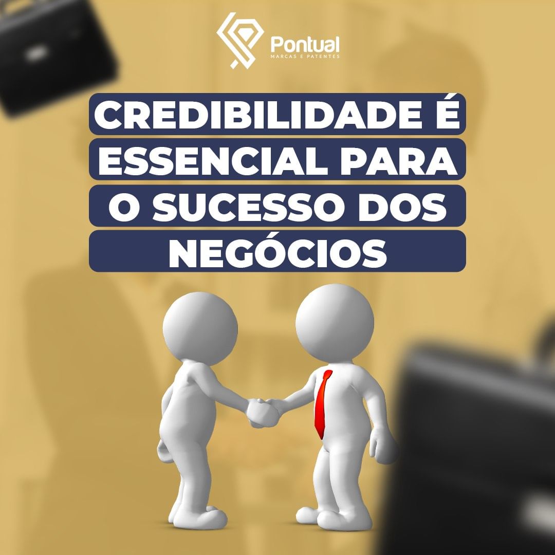 Credibilidade é essencial para o sucesso dos negócios