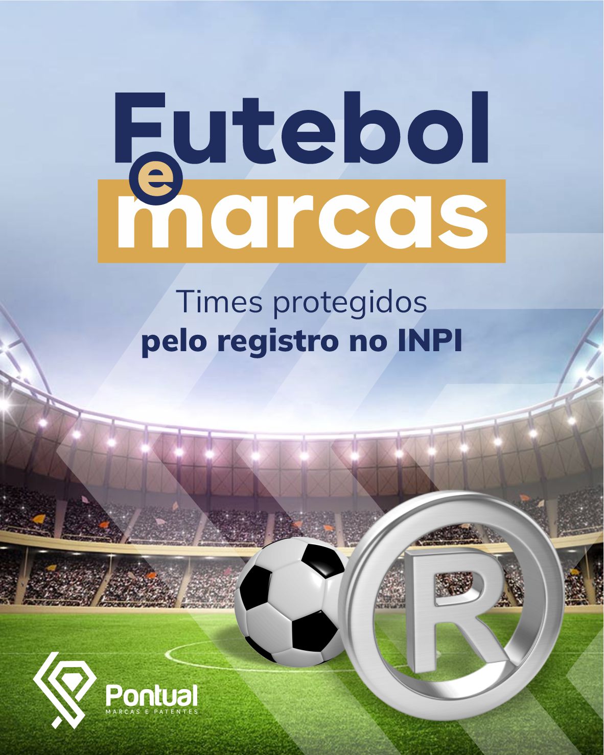 Futebol e marcas: times protegidos pelo registro no INPI