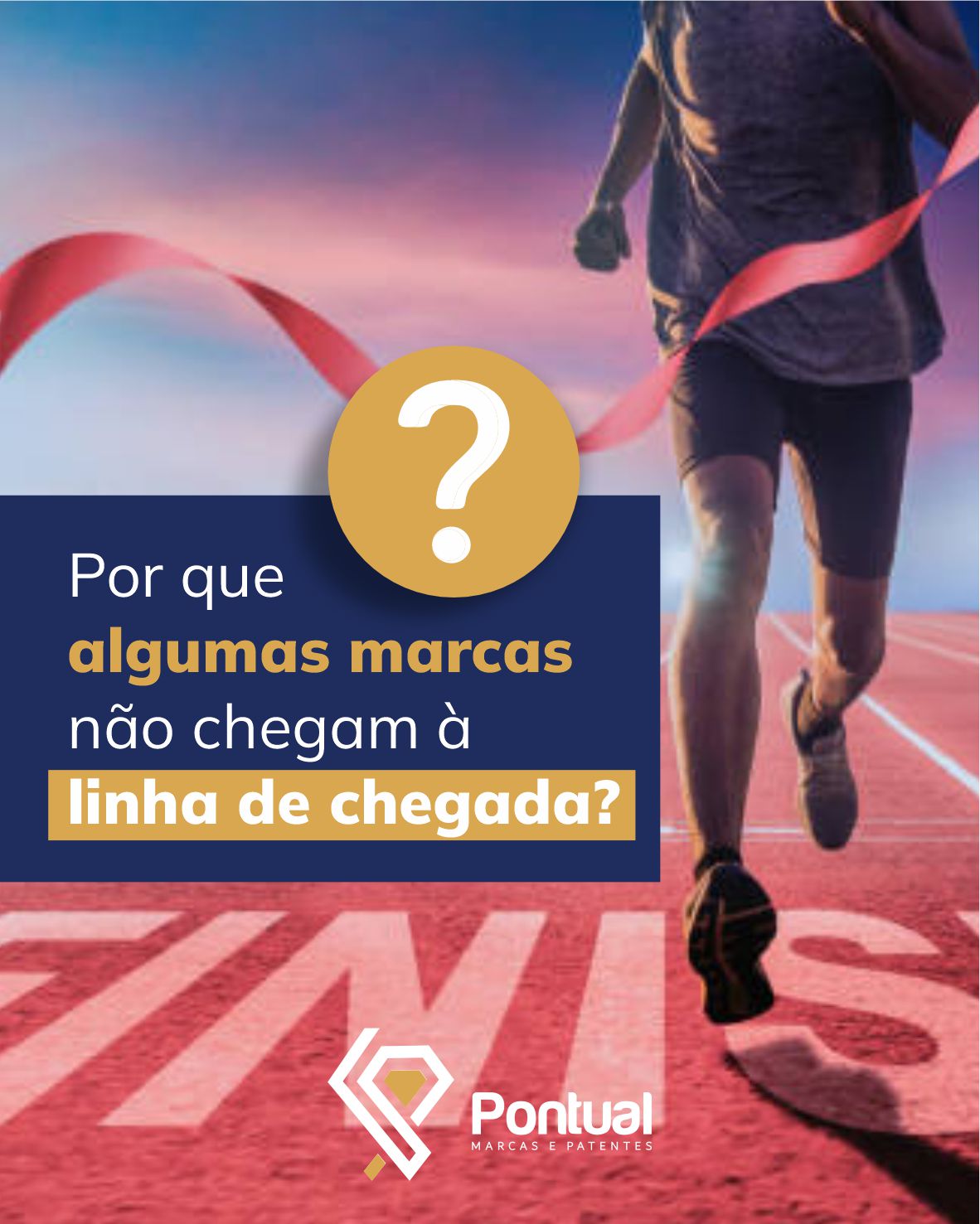 Por que algumas marcas não chegam à linha de chegada