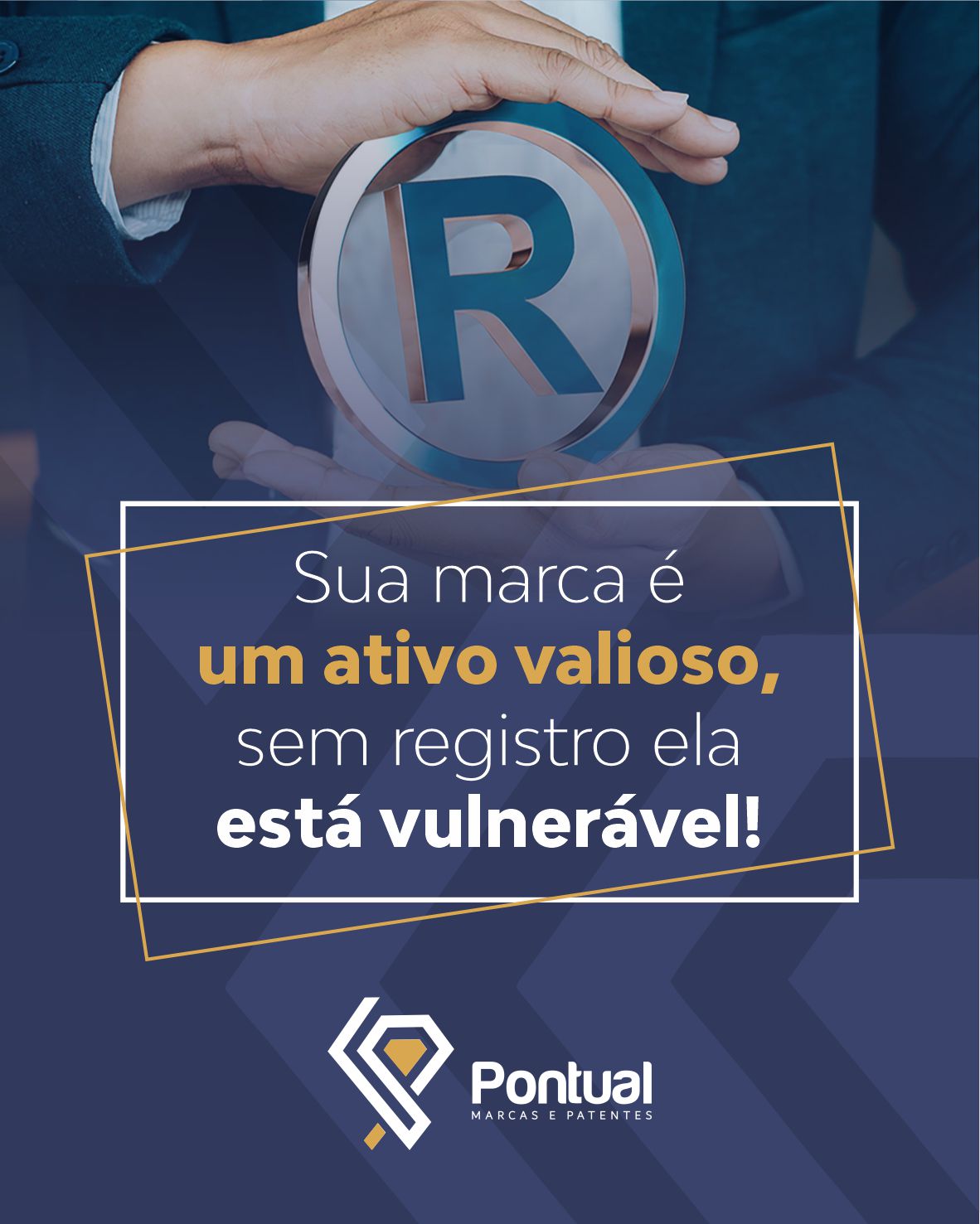 Sua marca é um ativo valioso, sem registro ela está vulnerável!