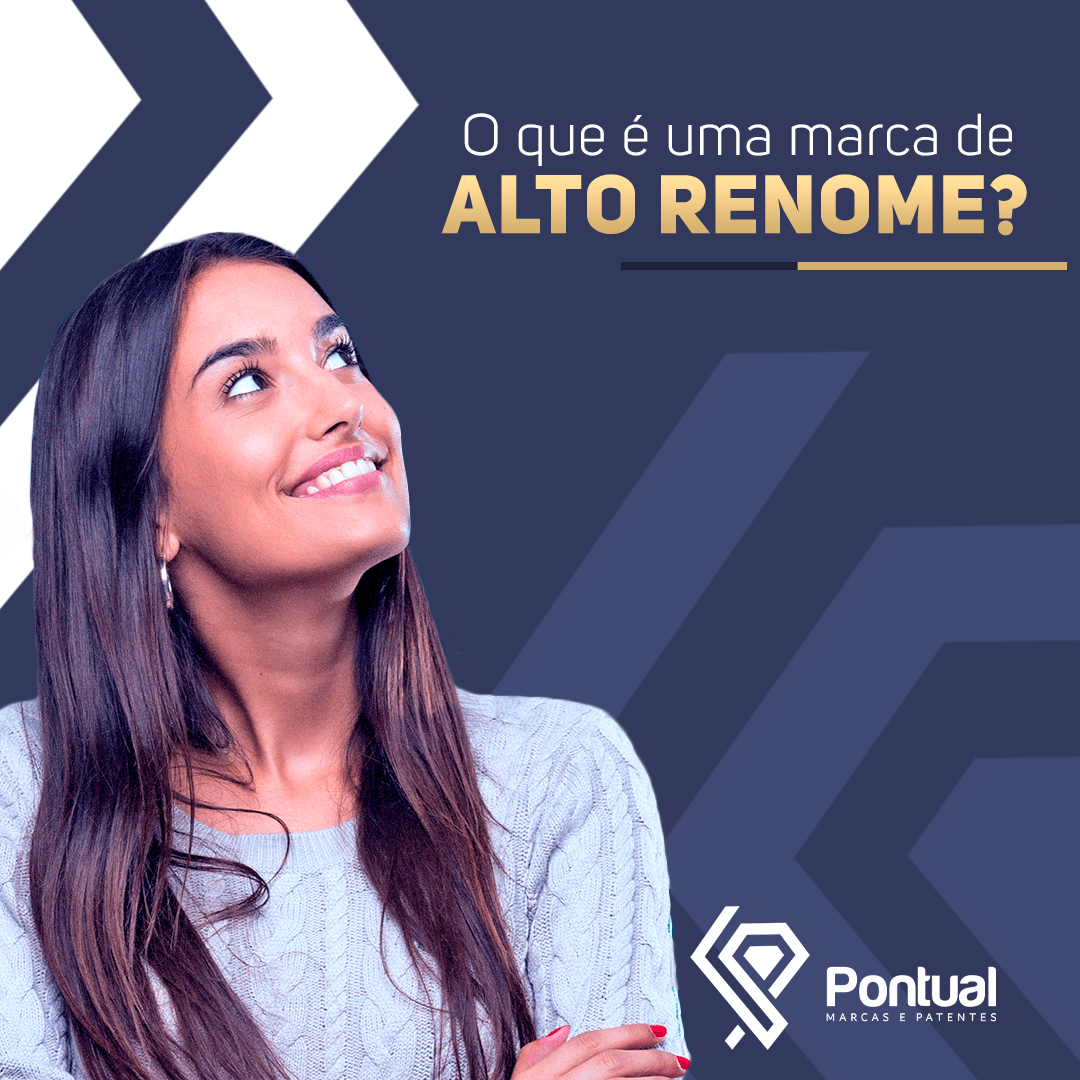 O que é uma marca de alto renome?
