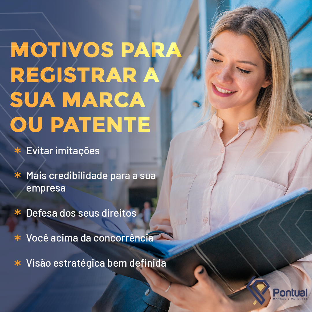 Motivos para registrar a sua marca ou patente