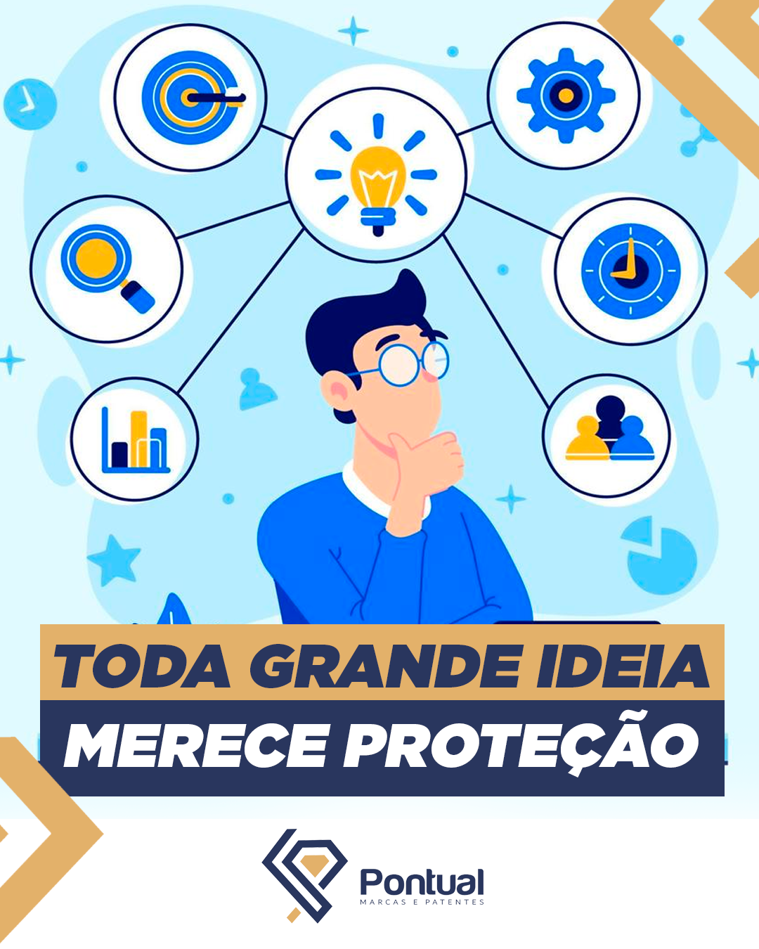 Toda grande ideia merece proteção