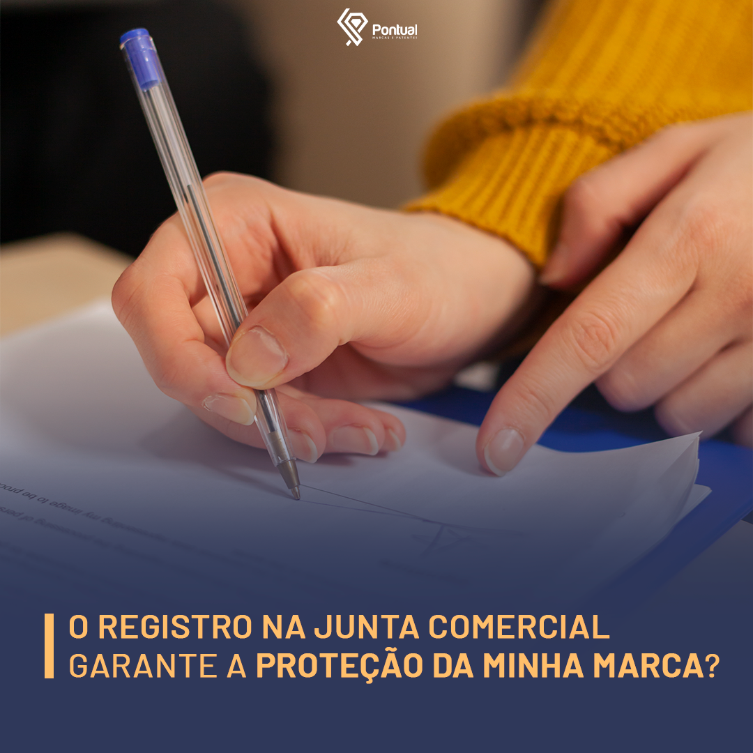 O registro na Junta Comercial, garante a proteção da minha marca?