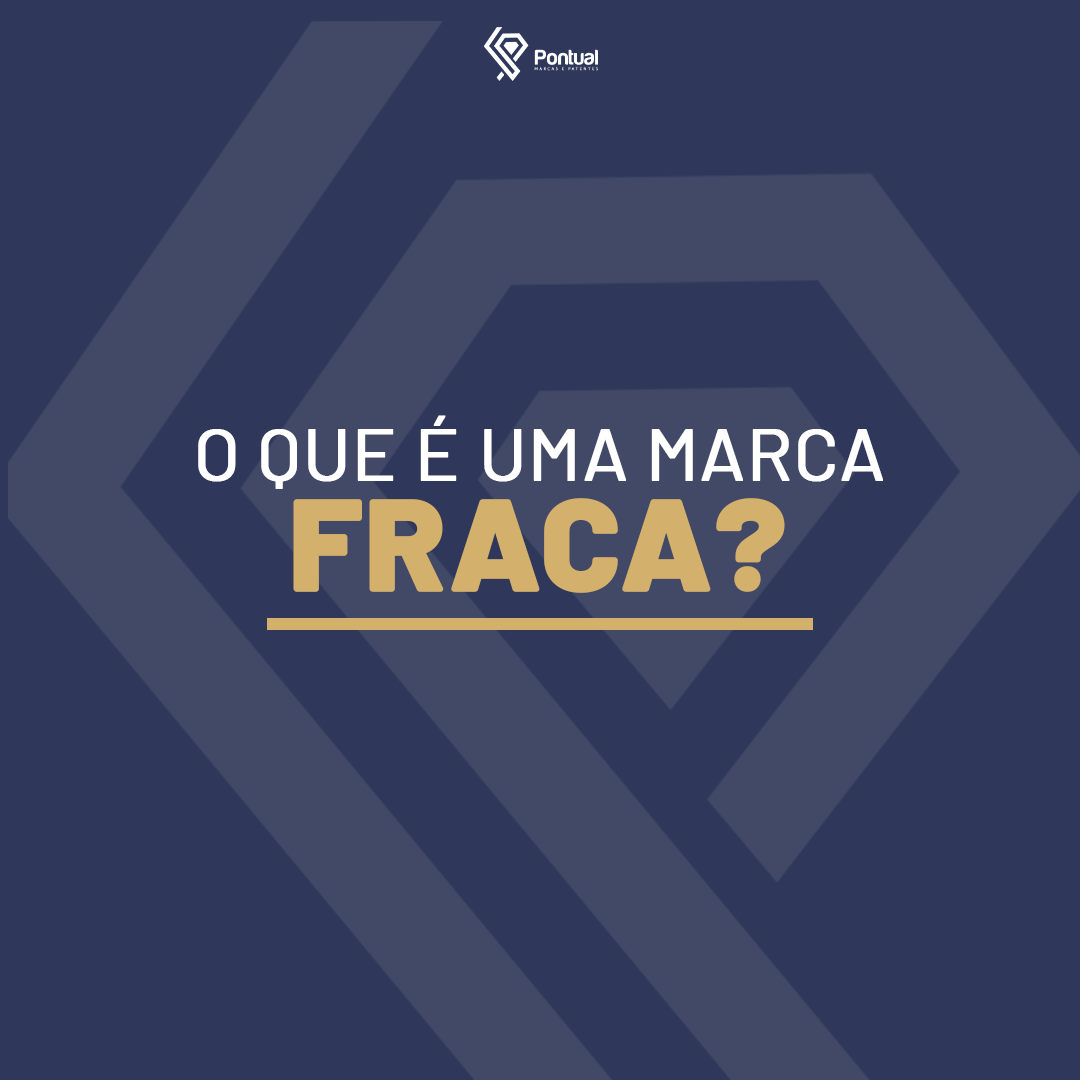 O que é uma marca FRACA?