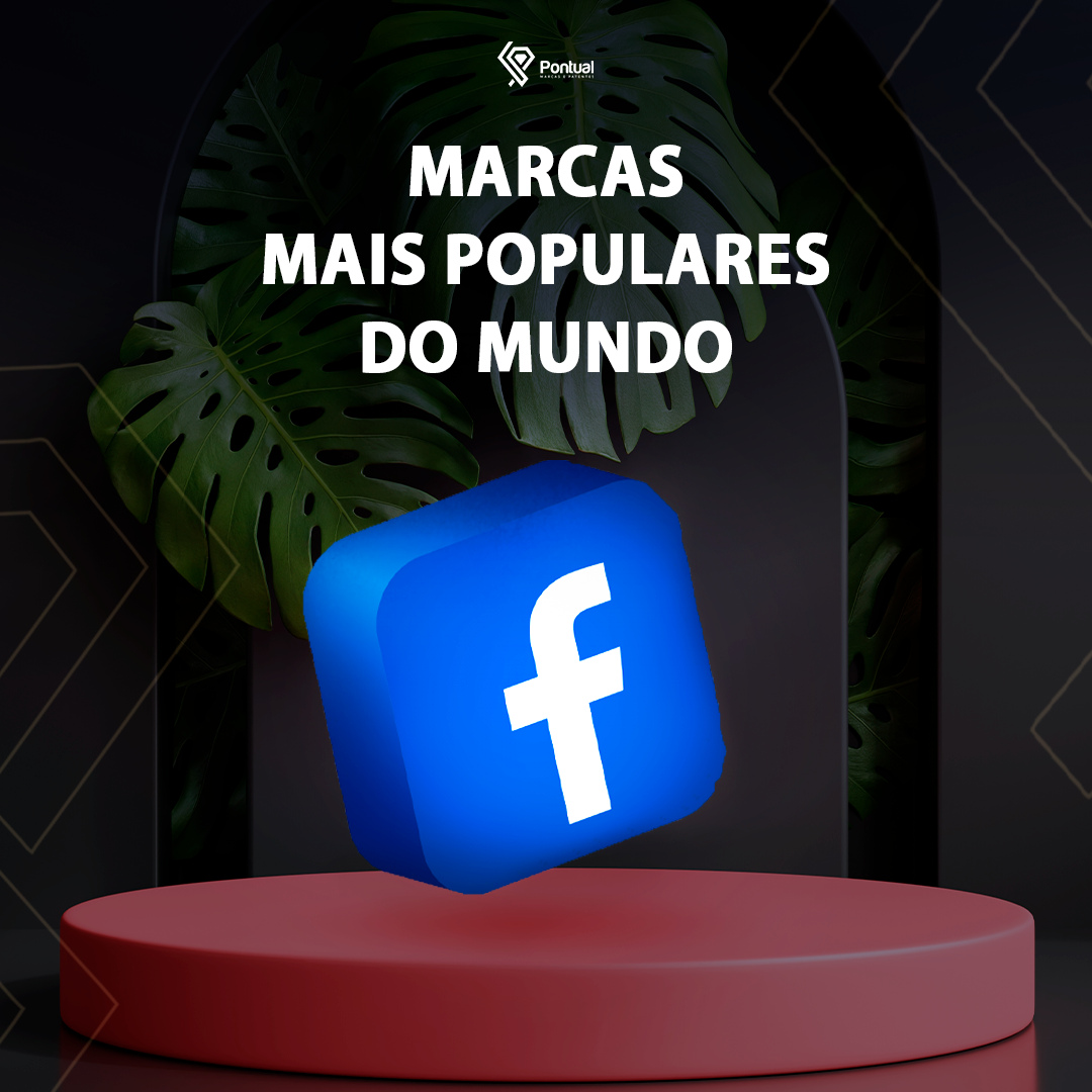 Facebook: Marcas mais populares do mundo