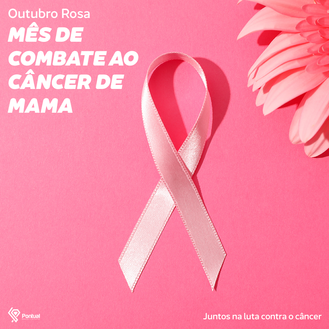 Outubro Rosa: Mês de Combate ao Câncer de Mama