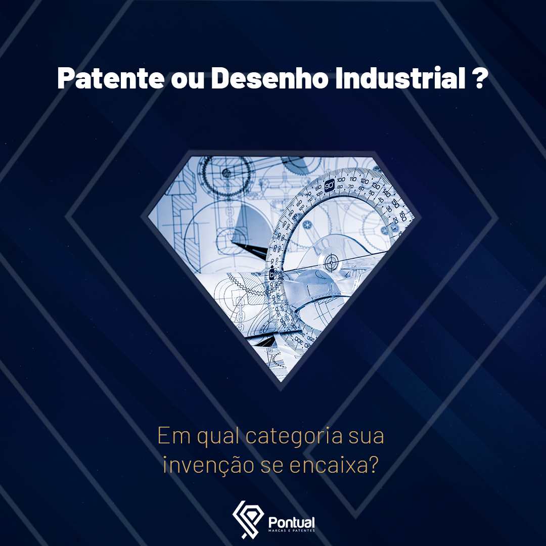 Patente ou Desenho Industrial